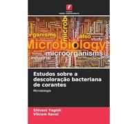 Estudos sobre a descoloração bacteriana de corantes: Microbiologia