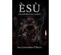 Èṣù: Los Señores del Karma (Senderos de la Kimbanda)