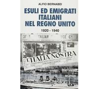 Esuli ed emigrati italiani nel Regno Unito 1920-1940