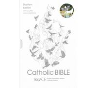 ESV-CE Catholic Bible, Baptism Edition, White Hardback, Silver Foiled Cover, Skylar White Illustrations, British Liturgical Bible, ESV-CE, Hardback, Standard size