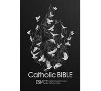 ESV-CE Catholic Bible, Anglicized: English Standard Version - Catholic Edition