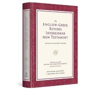 ESV English-Greek Reverse Interlinear New Testament: English Standard Version (Hardcover)