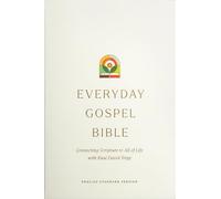 ESV Everyday Gospel Bible: Connecting Scripture to All of Life (Hardcover)