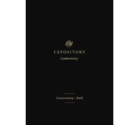 ESV Expository Commentary: Deuteronomy-Ruth (Volume 2) (ESV Expository Commentary, 2)