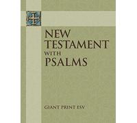 ESV Giant Print New Testament with the Book of Psalms