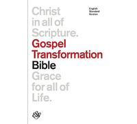 ESV Gospel Transformation Bible