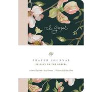 ESV Prayer Journal : 30 Days on the Gospel (Paperback)