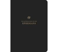 ESV Scripture Journal : Ephesians (Paperback)