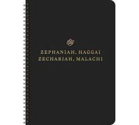 ESV Scripture Journal, Spiral-Bound Edition: Zephaniah, Haggai, Zechariah, and Malachi (Paperback)