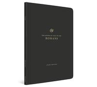 ESV Scripture Journal, Study Edition: Romans (Paperback): English Standard Version, Romans, Scripture Journal: Study Edition