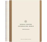 ESV Spiral-Bound Journaling Bible, Pentateuch (Hardcover): Esv Journaling Bible, Pentateuch