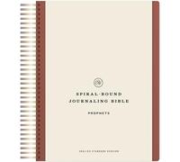 ESV Spiral-Bound Journaling Bible, Prophets (Hardcover): Esv Journaling Bible, Prophets