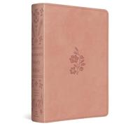 ESV Women's Study Bible (TruTone, Blush Rose, Floral Bloom Design): English Standard Version, Blush Rose, Trutone, Floral Bloom Design With Ribbon Marker