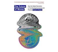 Eswar S. Prasad The Future of Money (Paperback)