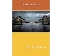 ET IN ARCADIA EGO: A Sacred Bloodline