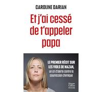 Et j'ai cessé de t'appeler papa