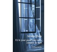 Et le jour pour eux sera comme la nuit