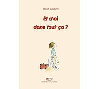 Et moi dans tout ça ?
