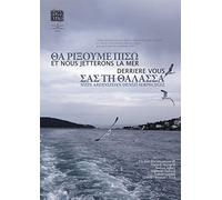 Et nous jetterons la mer derrière vous !