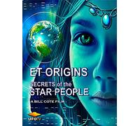 ET Origins - Secrets of the Star People