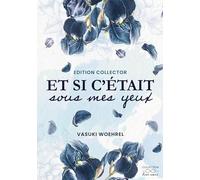 Et si c'était sous mes yeux - Collector