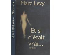 Et si c'était vrai…