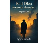 Et si Dieu revenait demain...