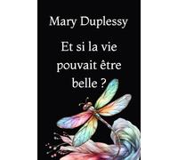 Et si la vie pouvait être belle?: Tome 1