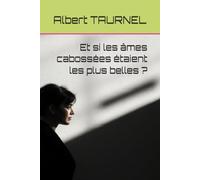 Et si les âmes cabossées étaient les plus belles ?