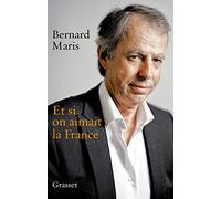Et si on aimait la France (Essai Francais)