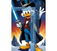 ET SI? PICSOU DANS LA GALAXIE DE STAR WARS: L'AVENTURE D’UN MAGNAT ENTRE JEDI ET EMPEREURS