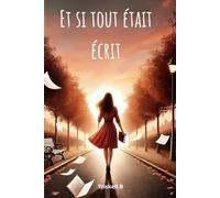 ET SI TOUT ETAIT ECRIT