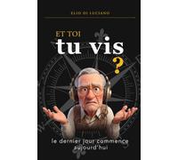 ET TOI, TU VIS ?: Le dernier jour commence aujourd'hui