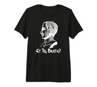 Et Tu Brute Julius Caesar Shakespeare Quote Premium T-Shirt
