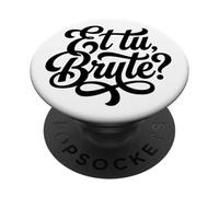 Et Tu Brute Latin Quote Roman History Student PopSockets Adhesive PopGrip