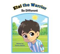 Etai the Warrior: Be Different