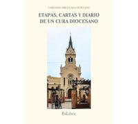 Etapas, cartas y diario de un cura diocesano