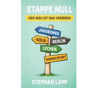 Etappe Null: Der Weg ist das Verirren