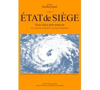 ÉTAT de SIÈGE: Vous étiez prévenu(e)s