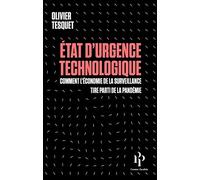 Etat d'urgence technologique: Comment l'économie de la surveillance tire parti de la pandémie