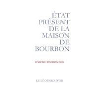 Etat présent de la Maison de Bourbon VI