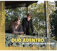 Duo Adentro – Paris Les Annees Folles – Music for Guitar & Piano – CD (2022)