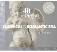 ETCETERA - Various - 40th Anniversary Classical Romantic Era - BXSET - - N4z
