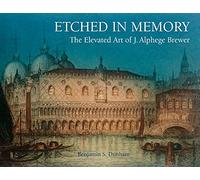 Etched in Memory - The Elevated Art of J. Alphege Brewer