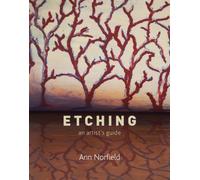 Etching : An Artist's Guide