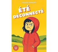 Eté déconnecté: Un roman pour adolescentes plein d’humour et de tendresse. Roman feel good pour adolescentes. livre pour adolescentes