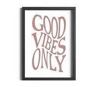 ETEKNIC Good Vibes Only Print Inspirational Quotes Positivity Wall Art Prints Colourful Motivational Office Poster Home Décor Framed A6 A5 A4 A3 (Pink, A3 (297x420mm) No Frame)