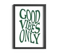 ETEKNIC Good Vibes Only Print Inspirational Quotes Positivity Wall Art Prints Colourful Motivational Office Poster Home Décor Framed A6 A5 A4 A3 (Green, A5 (148x210mm) No Frame)