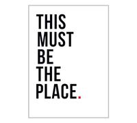 ETEKNIC This Must Be The Place Print Aesthetic Bedroom Wall Art Home Decor Living Room Entranceway Quote Black & White Typography Poster (A3, Print Only)