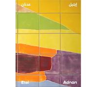 Etel Adnan (Bilingual edition): Between East and West